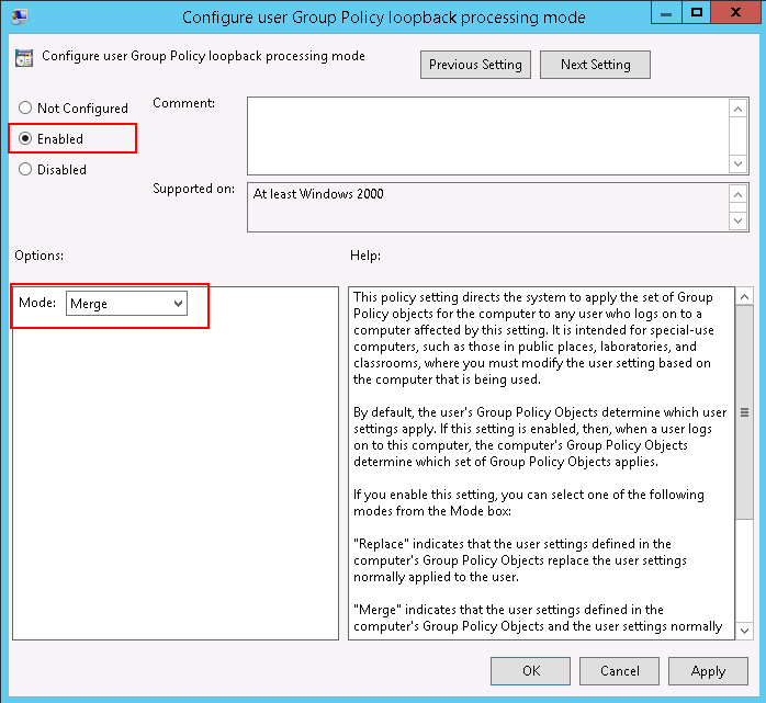 Policy configuration. GPO Loopback. Policy Mode. Group Policy. Configure user Group Policy Loopback processing Mode.